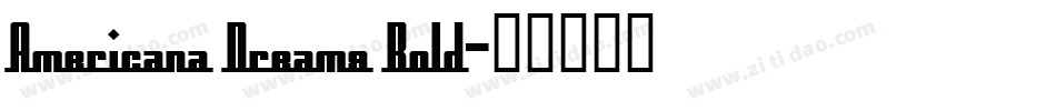 Americana Dreams Bold字体转换